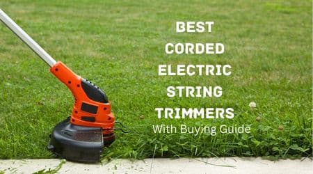Best Corded Electric String Trimmers