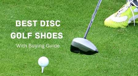 Best Disc Golf Shoes