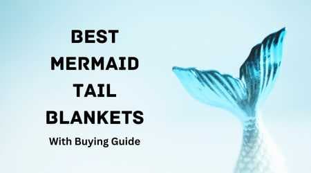 Best Mermaid Tail Blankets