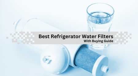 Best Refrigerator Water Filters