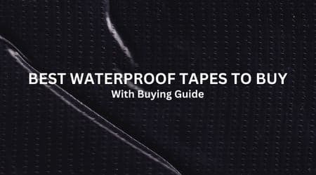 Best Waterproof Tape