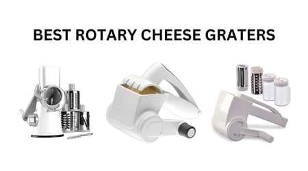 best rotary cheese graters