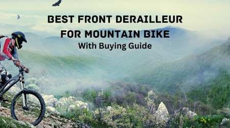 Best Front Derailleur For Mountain Bike