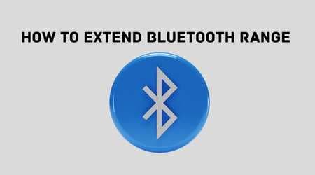 How to Extend Bluetooth Range