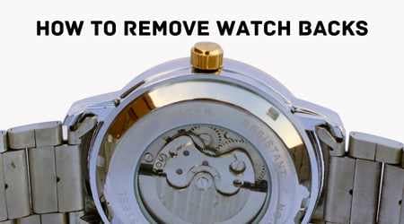 How to Remove Watch Backs