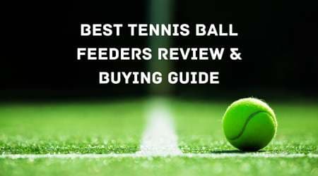 Best Tennis Ball Feeder