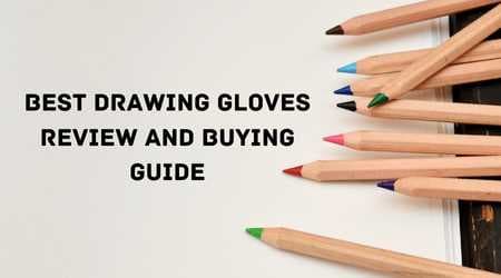 Best Drawing Gloves