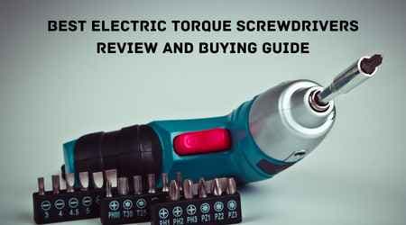 Best Electric Torque Screwdriver