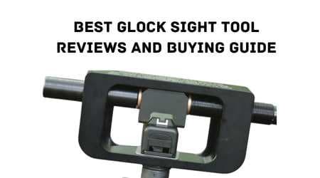 Best Glock Sight Tool