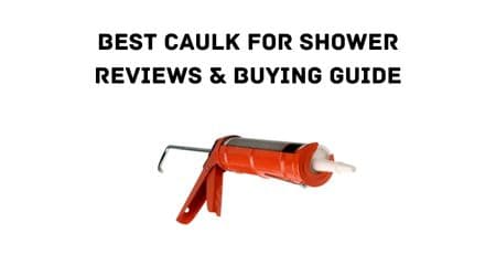 best shower caulk