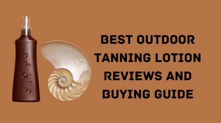 best outdoor tanning lotions