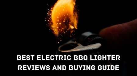 Best Electric BBQ Lighter
