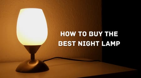 How to Buy the Best Night Lamp