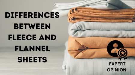 Differences Between Fleece And Flannel Sheets