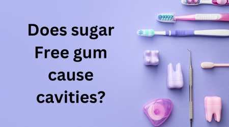 Does sugar Free gum cause cavities