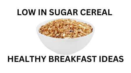 Low in sugar cereal
