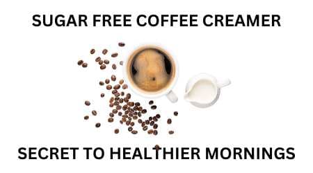 Sugar Free Coffee Creamer