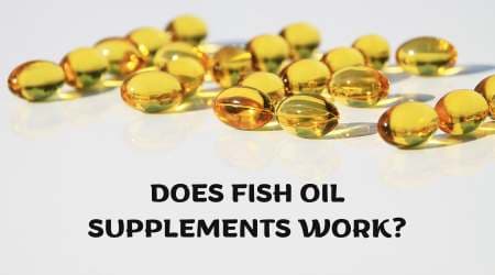 Does Fish Oil Supplements Work