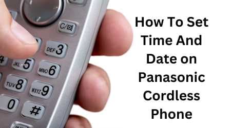 How To Set Time And Date on Panasonic Cordless Phone