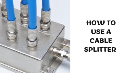 How to Use a Cable Splitter