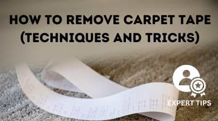 How to Remove Carpet Tape