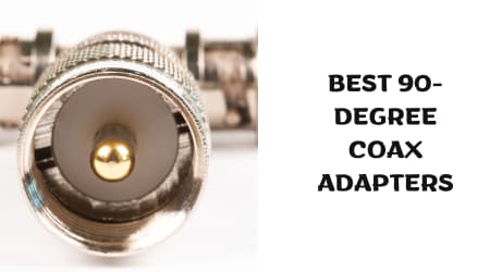 Best 90-Degree Coax Adapters