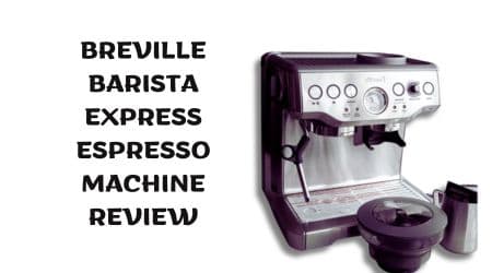 Breville Barista Express Espresso Machine Review