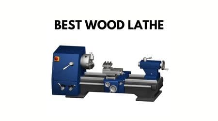 Best Wood Lathe