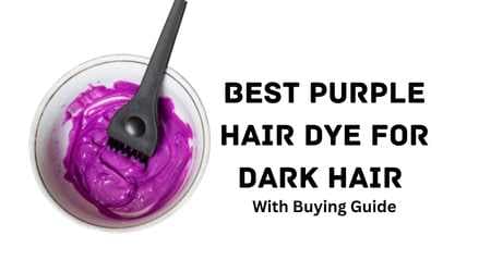 best purple hair dye for dark hair
