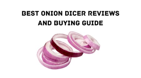 Best Onion Dicer