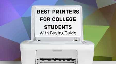 Best Printers For College Students
