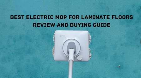 Best Electric Mop For Laminate Floors